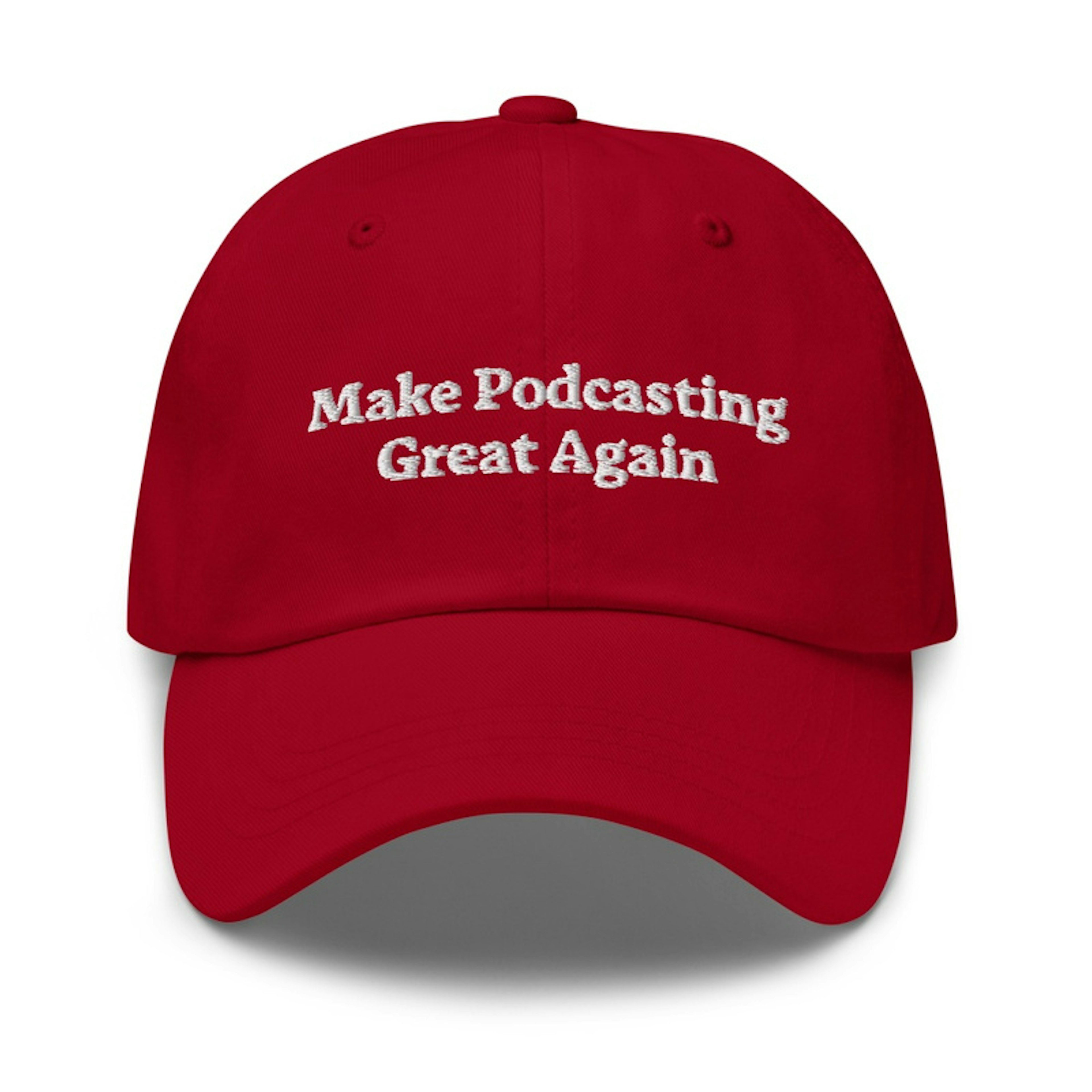 Make Podcasting Great Again Cap