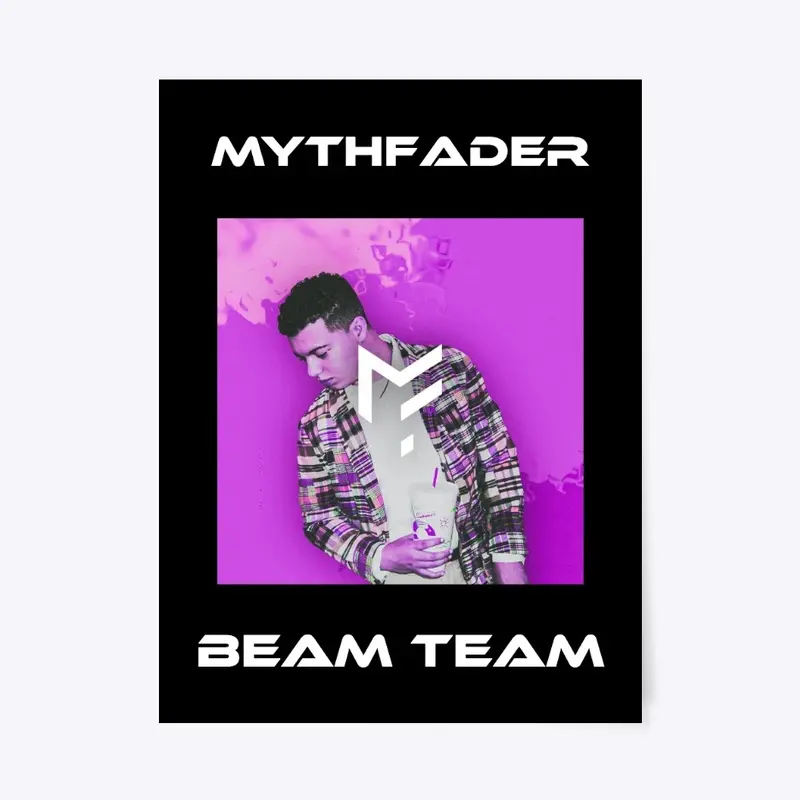 MythFader Beam Team Poster